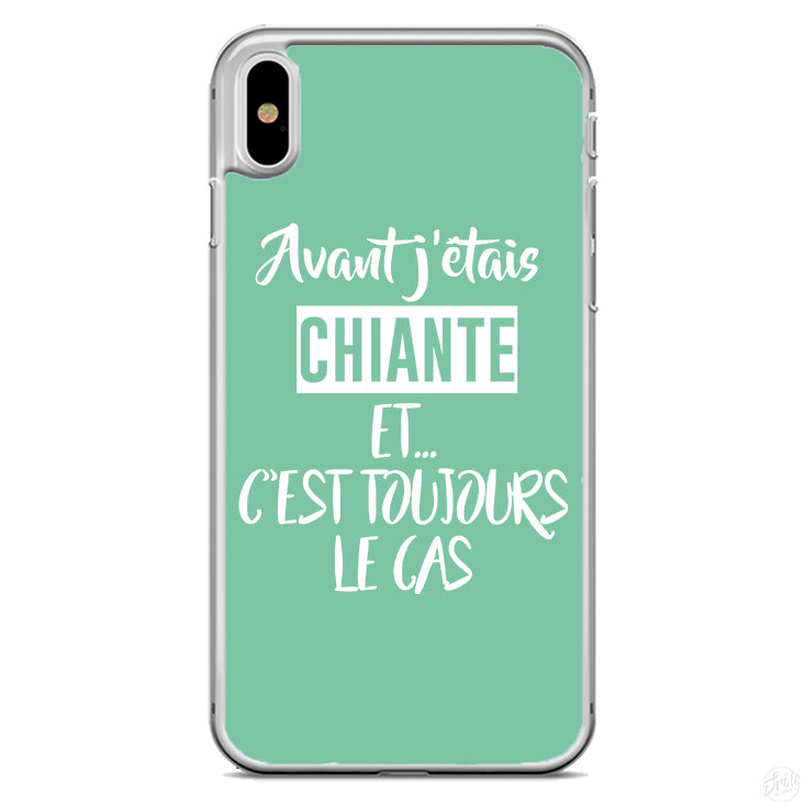 Coque Avant j'étais chiante et c'est toujours le cas
