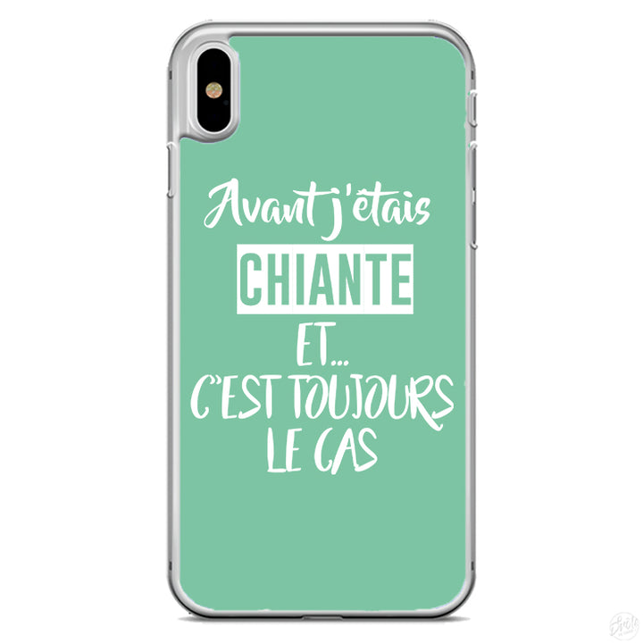 Coque Avant j'étais chiante et c'est toujours le cas
