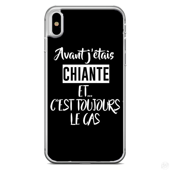Coque Avant j'étais chiante et c'est toujours le cas
