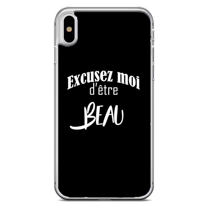 Coque Excusez moi d'être beau