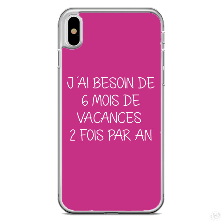 Coque J'ai besoin de 5 mois de vacances 2 fois par an