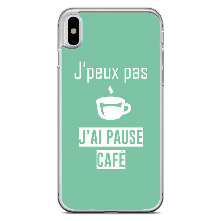 Coque J'peux pas j'ai pause café