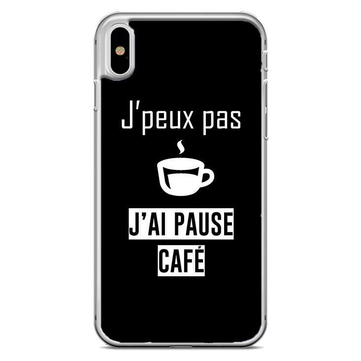 Coque J'peux pas j'ai pause café
