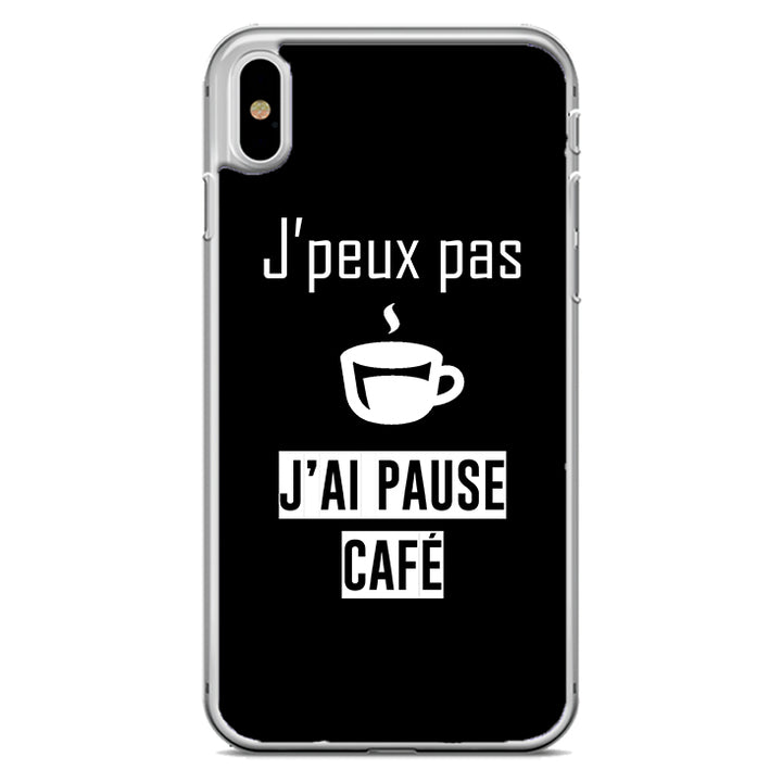 Coque J'peux pas j'ai pause café