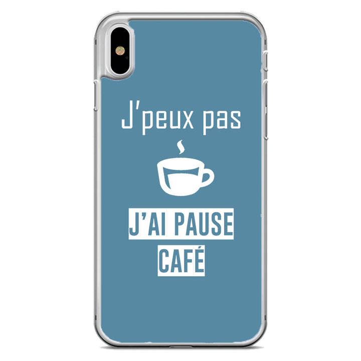 Coque J'peux pas j'ai pause café