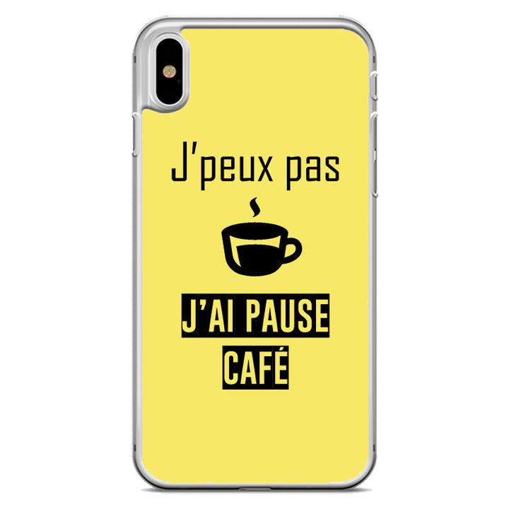 Coque J'peux pas j'ai pause café