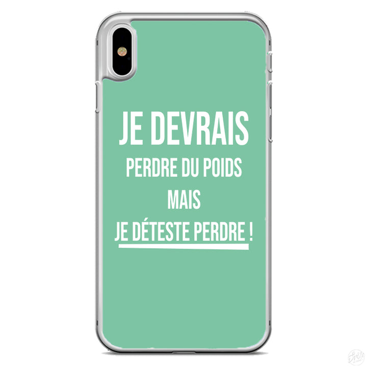 Coque Je devrais perdre du poids mais je déteste perdre