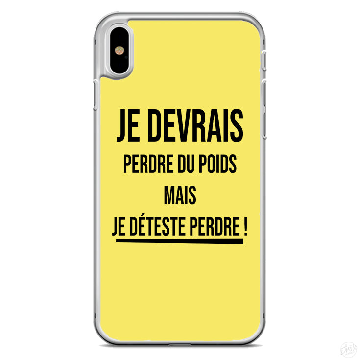 Coque Je devrais perdre du poids mais je déteste perdre