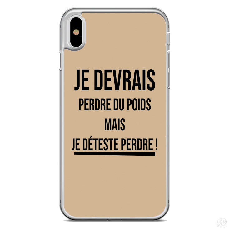 Coque Je devrais perdre du poids mais je déteste perdre