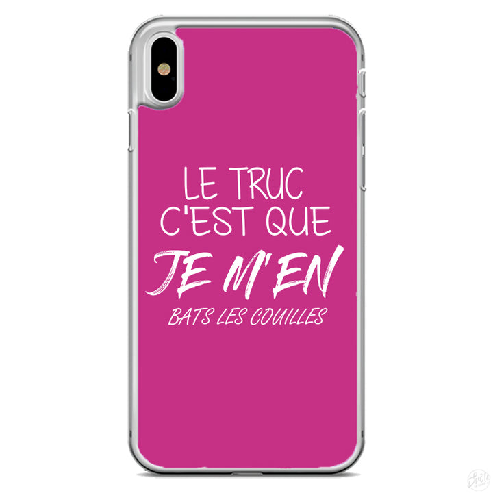 Coque Le truc c'est que je m'en bats les couilles
