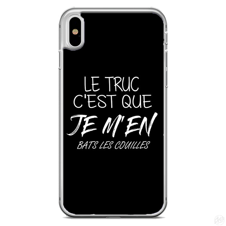 Coque Le truc c'est que je m'en bats les couilles