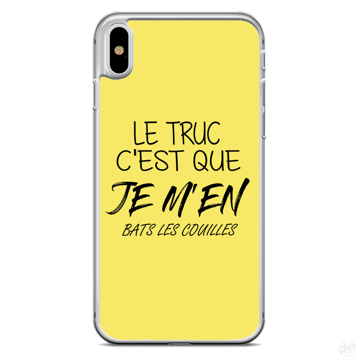 Coque Le truc c'est que je m'en bats les couilles