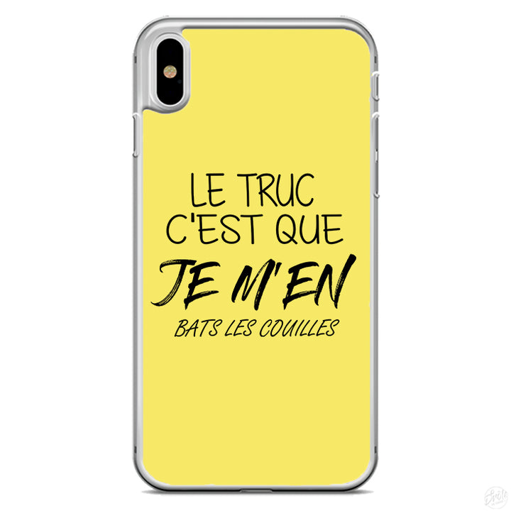 Coque Le truc c'est que je m'en bats les couilles