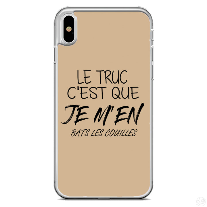 Coque Le truc c'est que je m'en bats les couilles