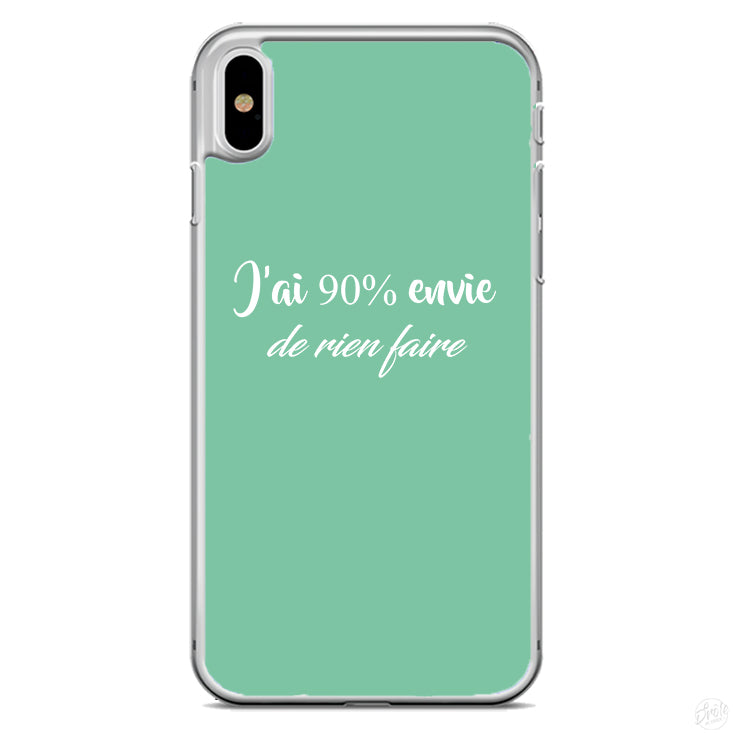 Coque J'ai 90 % envie de rien faire