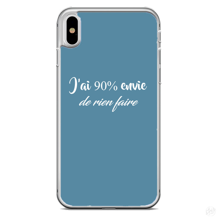 Coque J'ai 90 % envie de rien faire