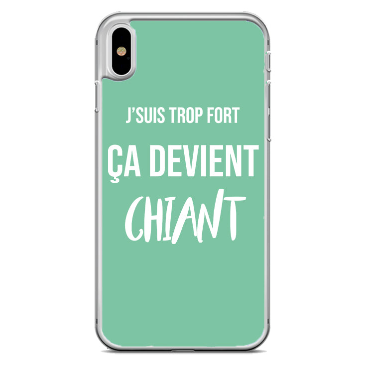 Coque J'suis trop fort ça devient chiant