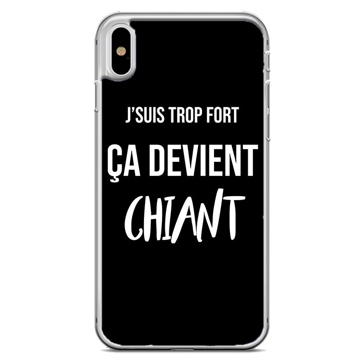 Coque J'suis trop fort ça devient chiant