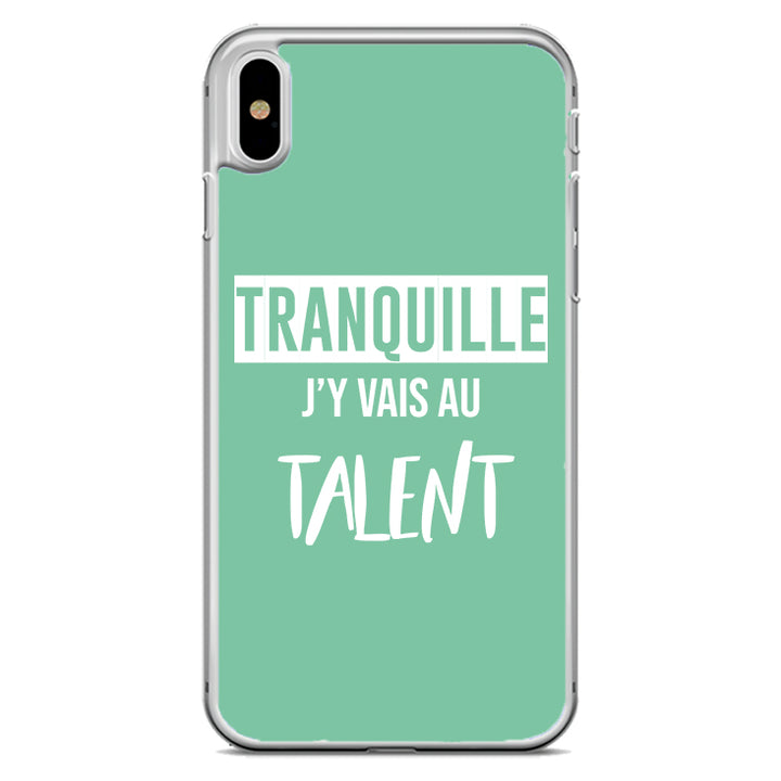 Coque Tranquille j'y vais au talent