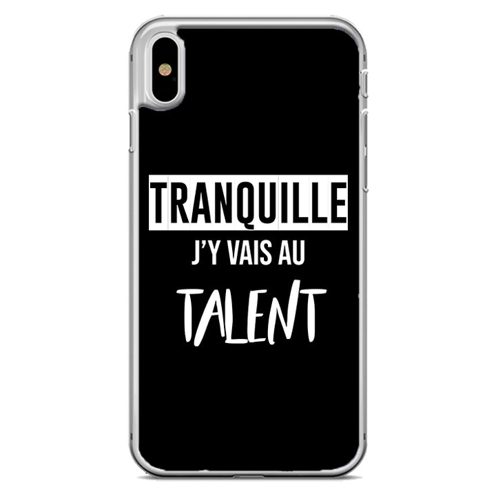 Coque Tranquille j'y vais au talent