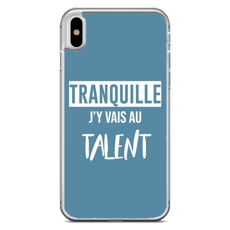Coque Tranquille j'y vais au talent