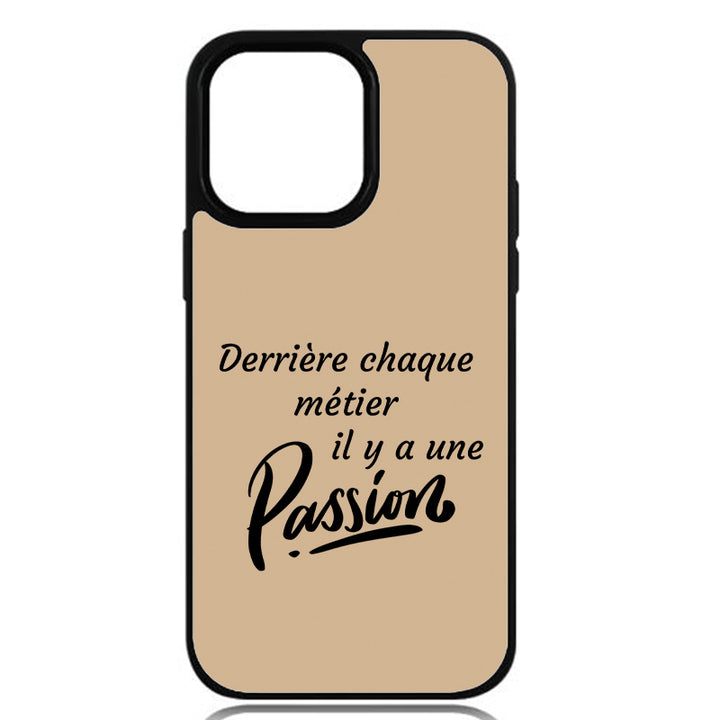Coque Derrière chaque métier, il y a une passion
