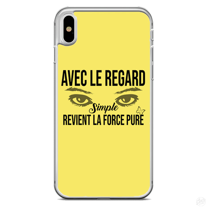 Coque Avec le regard simple revient la force pure