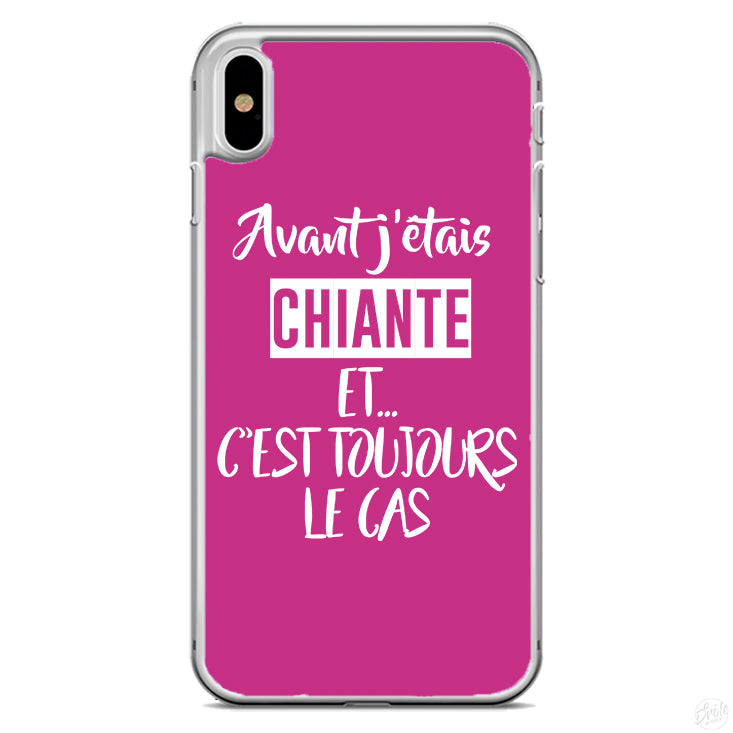 Coque Avant j'étais chiante et c'est toujours le cas