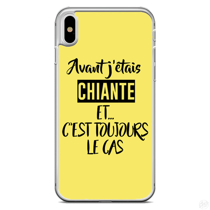 Coque Avant j'étais chiante et c'est toujours le cas