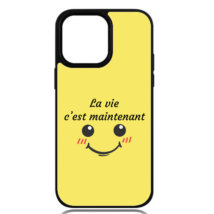 Coque La vie, c’est maintenant