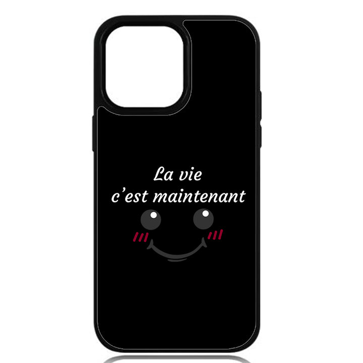 Coque La vie, c’est maintenant