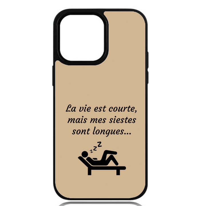 Coque La vie est courte, mais mes siestes sont longues