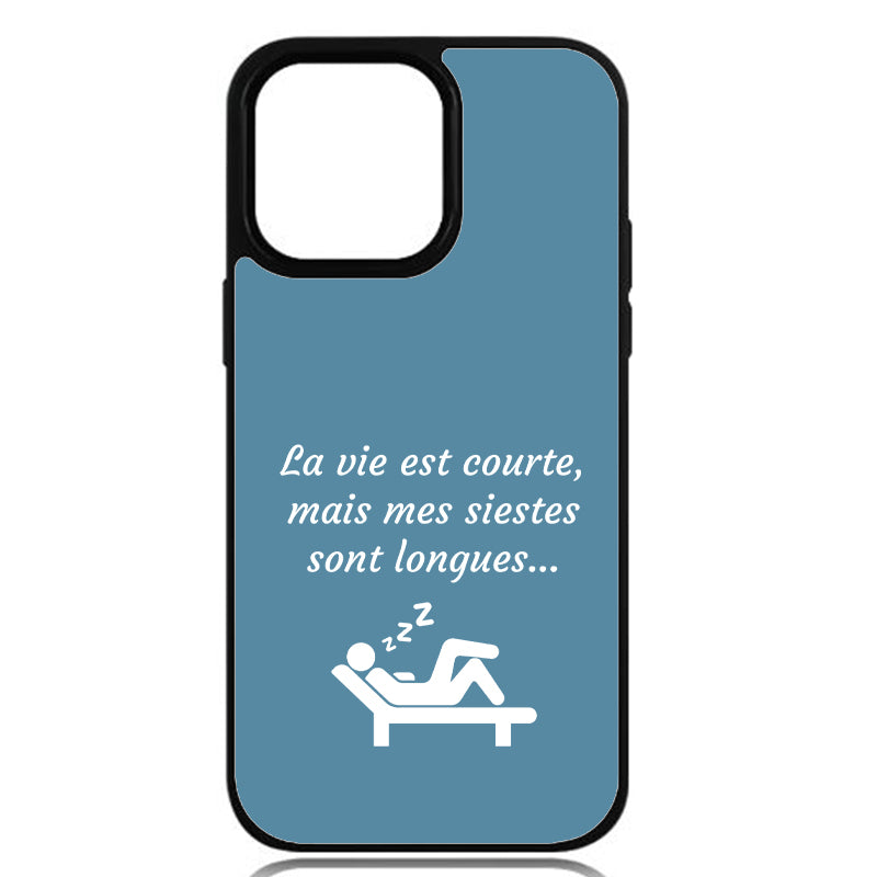 Coque La vie est courte, mais mes siestes sont longues