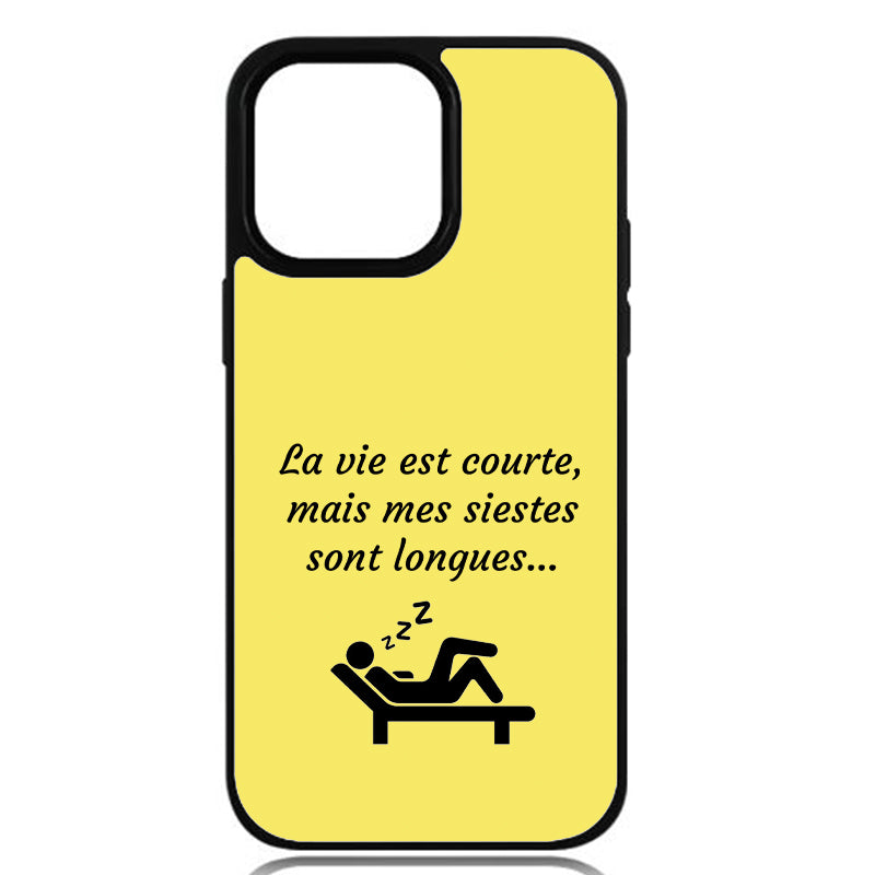 Coque La vie est courte, mais mes siestes sont longues