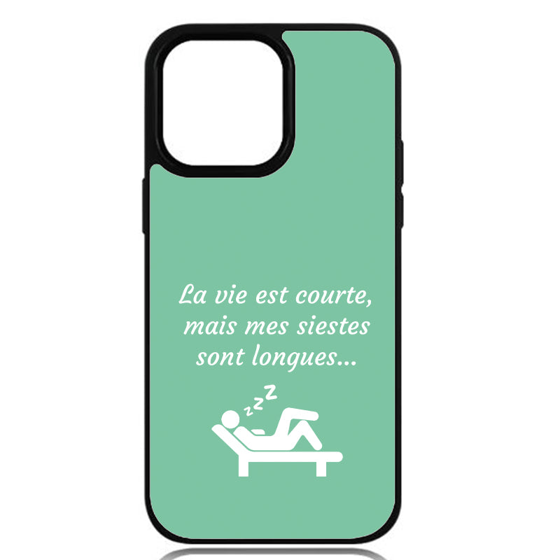 Coque La vie est courte, mais mes siestes sont longues