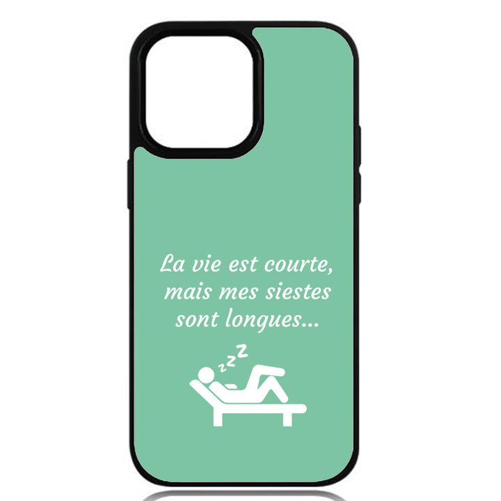 Coque La vie est courte, mais mes siestes sont longues