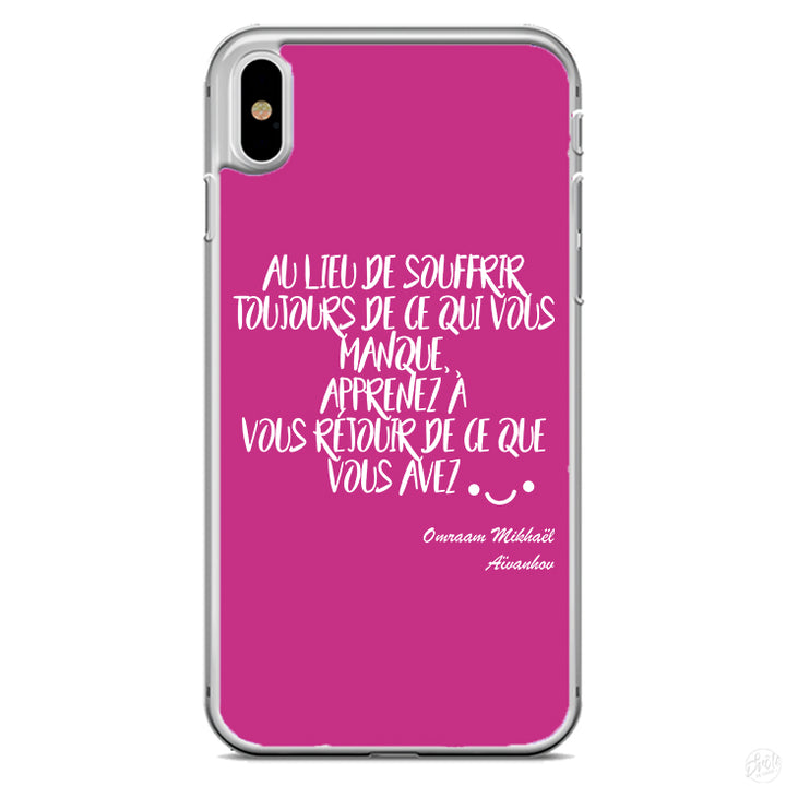 Coque Au lieu de souffrir toujours de ce qui vous manque