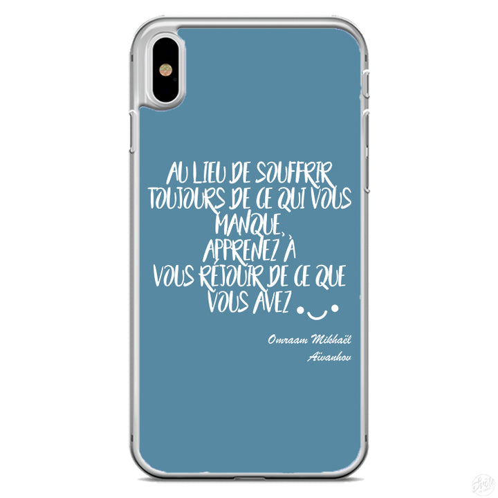 Coque Au lieu de souffrir toujours de ce qui vous manque