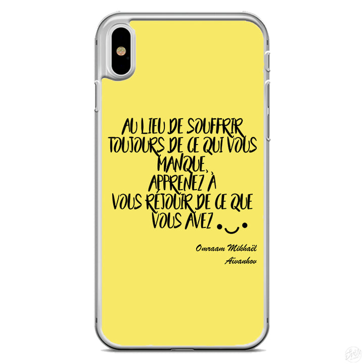 Coque Au lieu de souffrir toujours de ce qui vous manque